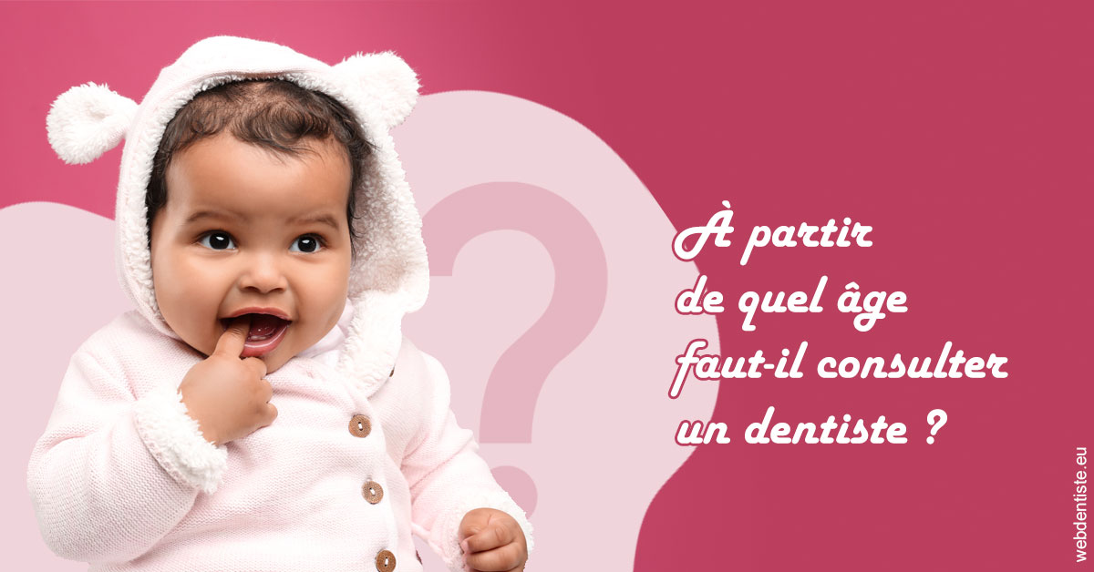 https://dr-laure-roquette.chirurgiens-dentistes.fr/Age pour consulter 1